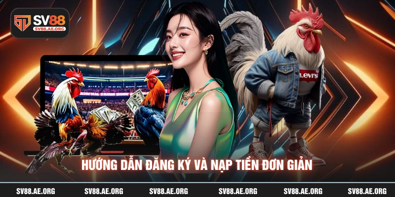 Hướng dẫn đăng ký và nạp tiền đơn giản