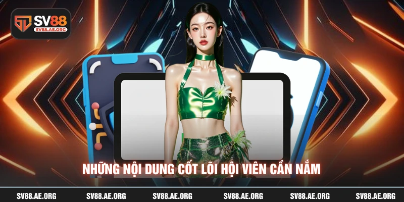 Những nội dung cốt lõi hội viên cần nắm